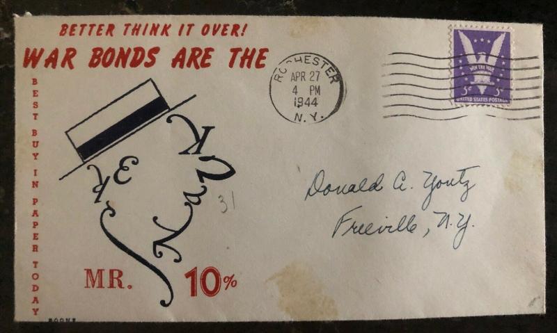 1944 Rochester NY Patriotic Cover War Bonds Are The MR 10% To Freeville nY USA
