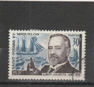 St. Pierre & Miquelon  Scott#  366  Used  (1963 Albert Calmette)