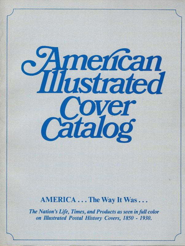 American Illustrated Cover Catalog: From the Collection of John R. Biddle