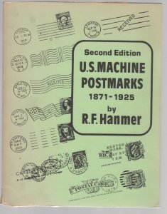 HANMER tpb  USMACHINE POSTMARKS 1871-1925  2nd edition