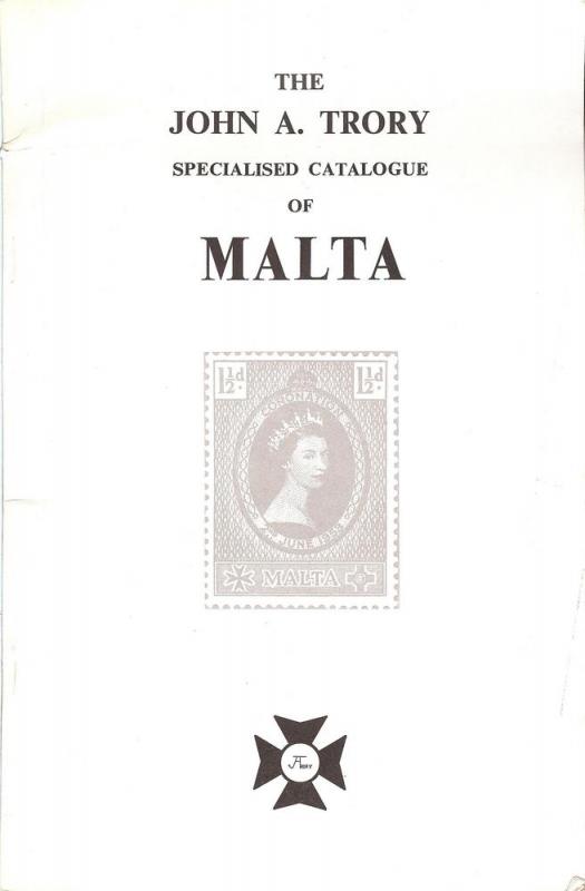 The John A. Trory Specialised Catalogue of Malta,