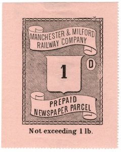 (I.B) Manchester & Milford Railway : Newspaper Parcel 1d (large format)
