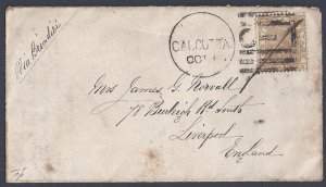 INDIA 1877 CALCUTTA TO LIVERPOOL VIA BRINDISI FRANKED SIX PENCE SG 81