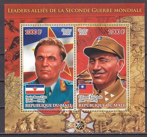 Mali, 2012 issue. War Leaders. Chaing Kai-shek & J. Tito s/sheet. ^