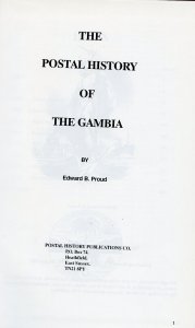 POSTAL HISTORY OF GAMBIA BY EDWARD B. PROUD NEW BOOK BLOWOUT