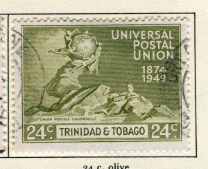 TRINIDAD & TOBAGO; 1949 early GVI UPU issue fine used 24c. value