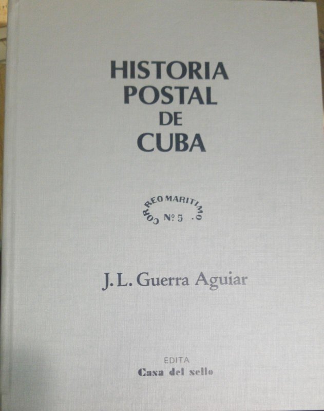 O) 1983 CUBA - CARIBBEAN, BOOK,HISTORIA POSTAL CORREO MARITIMO  -POSTAL HISTORY