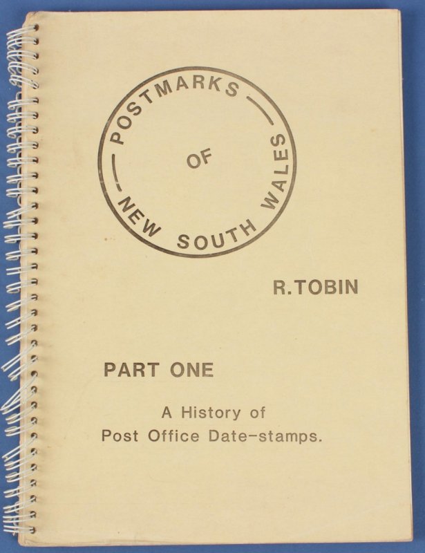 AUSTRALIA - NSW Pmks Part I 'A History of PO Datestamps by R Tobin.