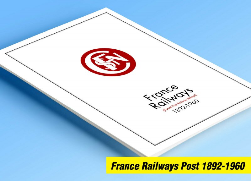 COLOR PRINTED FRANCE RAILWAYS POST 1892-1960 STAMP ALBUM PAGES (33 ill. pages)