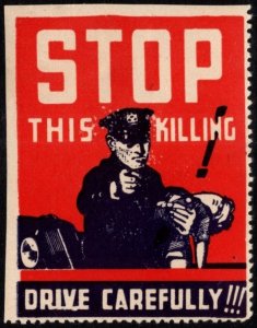Vintage US Poster Stamp Stop This Killing! Drive Carefully! Ever Ready Label Co.