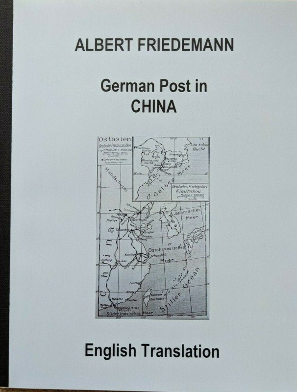 CHINA -  German Colonies Friedemann Stamps Postmarks English Translation