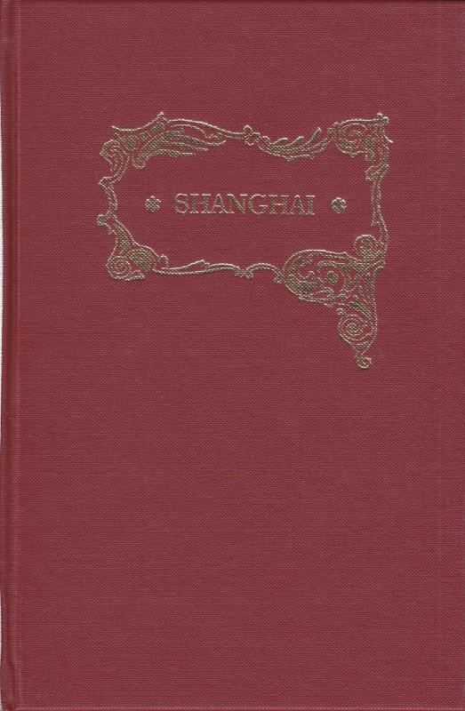 Shanghai, by W.B. Thornhill, Hardcover, New