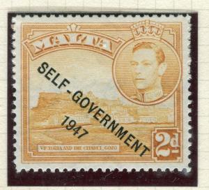 MALTA;1947 early GVI SELF GOVT issue fine Mint hinged 2d. value