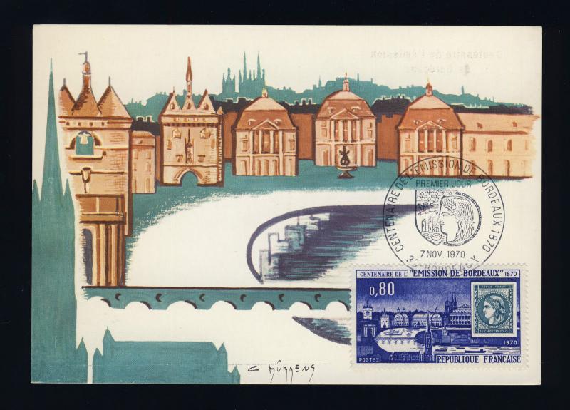 FRANCE - 1970 - Yv.1659 CENTENAIRE ÉMISSION DE BORDEAUX CARTE MAXIMUM FDC