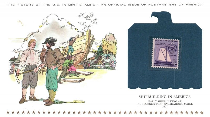 THE HISTORY OF THE U.S. IN MINT STAMPS SHIPBUILDING IN AMERICA