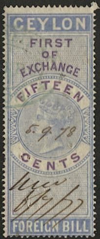 CEYLON 1874  15c Used Foreign Bill Revenue - First of Exchange VF pen cancel