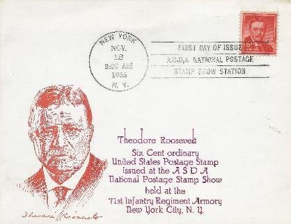 Theodore Roosevelt 6 cent definitive ASDA show cachet 11-16-55 !#2