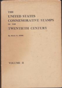 US Commemorative Stamps of the 20th Century, Vol 2 by Max G. Johl  HB with DJ