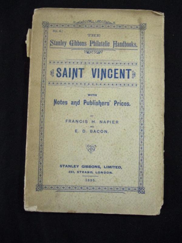 SAINT VINCENT by FRANCIS NAPIER & E D BACON / GIBBONS PHILATELIC HANDBOOK 1895