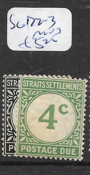 MALAYA STRAITS SETTLEMENTS (P0802B) POSTAGE DUE SG D2-3  MOG