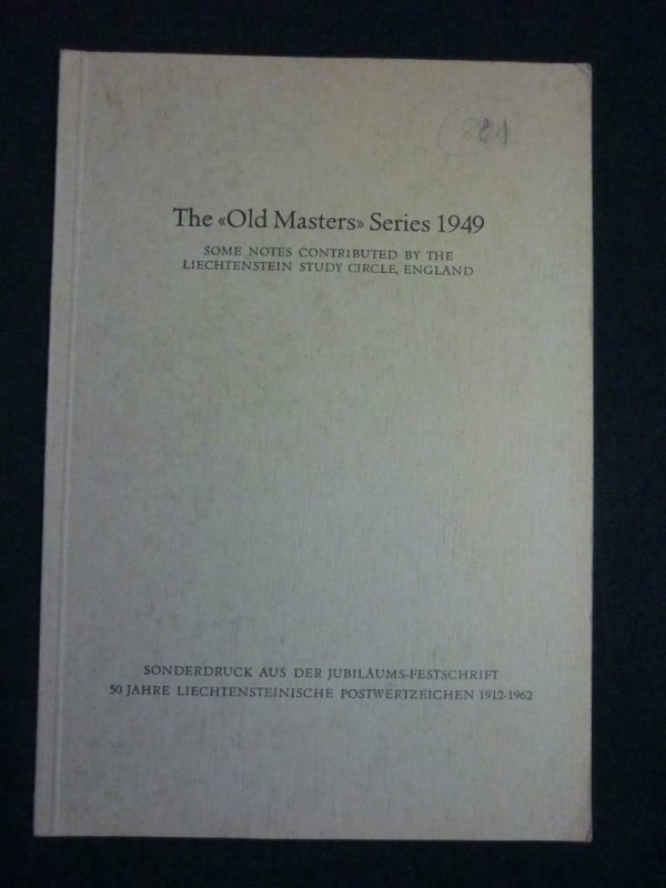 THE OLD MASTERS SERIES 1949 some notes by THE LIECHTENSTEIN STUDY CIRCLE ENGLAND 