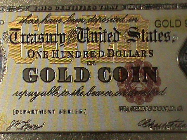 ​UNITED STATES-1882-CAT#261-$100 GOLD COINS- 24K GOLD REPLICA NOTE VF-LAST ONE