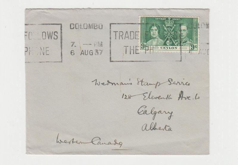 CEYLON -CANADA 1937 9c CORONATION ISSUE ON COVER TO CALGARY (SEE BELOW)