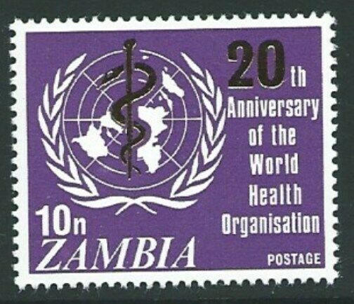ZAMBIA SG143 1968 20th ANNIV OF WORLD HEALTH ORGANIZATION MNH