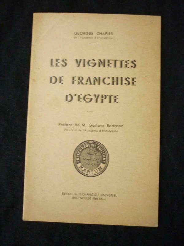 LES VIGNETTES DE FRANCHISE D'EGYPTE by GEORGES CHAPIER