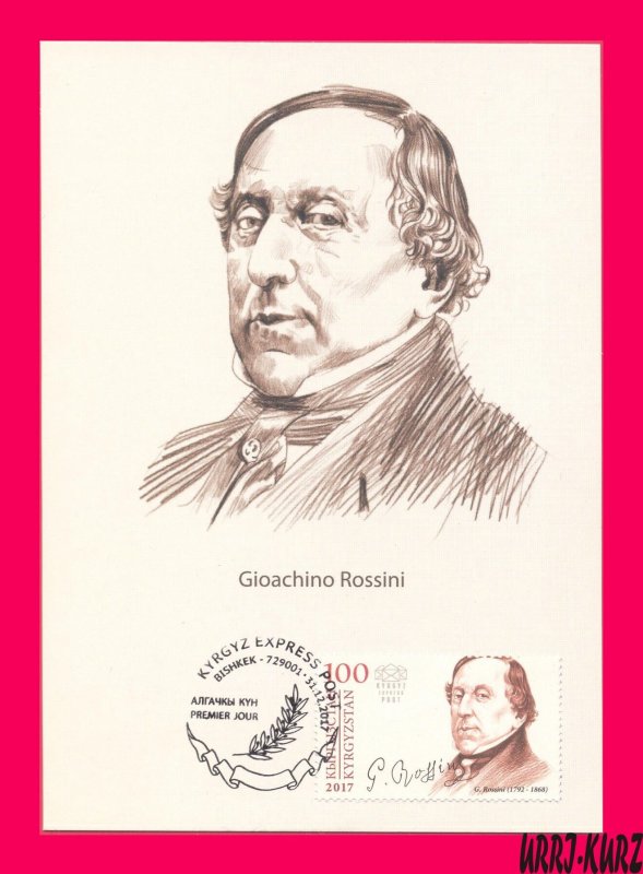 KYRGYZSTAN 2017 Famous People Italy Music Composer G.Rossini Maxicard Card