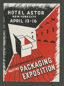 Wartime Packaging Exposition, Hotel Astor, New York City, WWII Era Poster Stamp