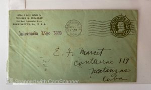 US LETTER EMBOSSED STAMPED FROM DOWNINGTON , PA TO MATANZAS CUBA     