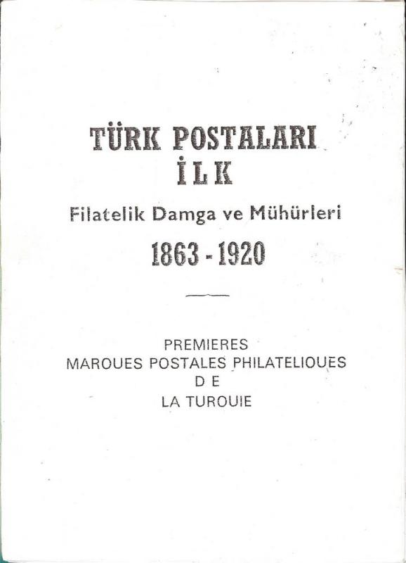 Turk Postalari Ilk Filatelik Damga ve Muhurleri,