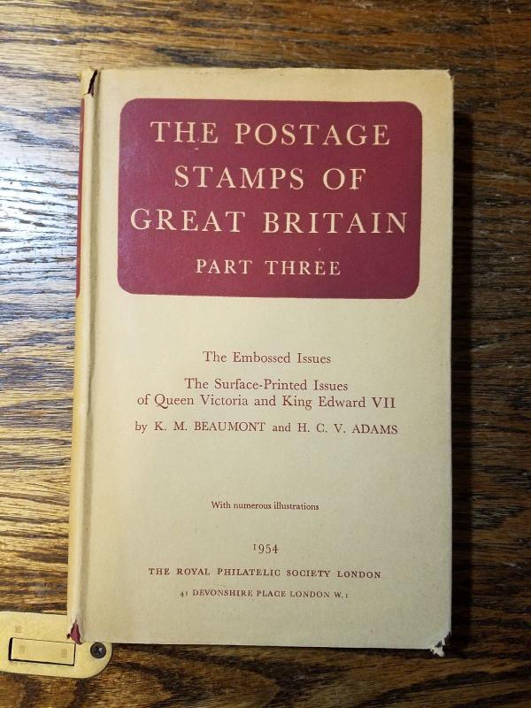 THE POSTAGE STAMPS OF GREAT BRITAIN PART THREE Embossed / Victoria / KEVII