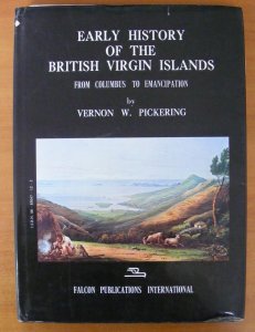 LITERATURE Virgin Islands Early History of the British Virgin Islands.