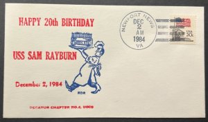 USS SAM RAYBURN SSBN-635 20TH BIRTHDAY DEC 2 1984 NEWPORT NEWS VA NAVAL CACHET