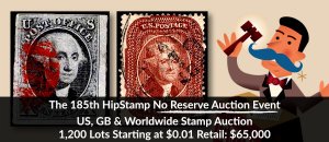 The 185th HipStamp No Reserve Auction Event