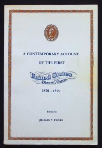 A Contemporary Account of the First United States Postal Card 1870-1875-Fricke
