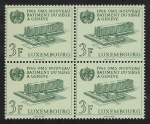 Luxembourg Medicine WHO Headquarters Geneva Block of 4 1966 MNH SG#778 MI#724