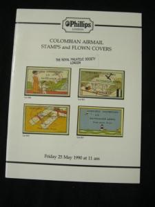 PHILLIPS AUCTION CATALOGUE 1990 COLUMBIAN AIR MAILS AND FLOWN COVERS