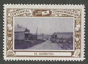 Hornitos, California Centennial, 1948 Poster Stamp, Full Gum, Never Hinged