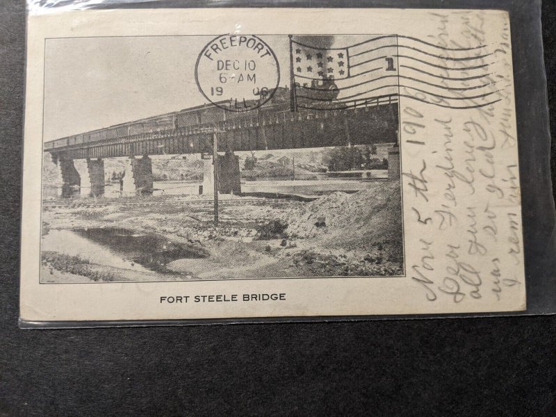 FORT STEELE RAILROAD BRIDGE, SULTANA, CALIF 1906 Postcard to FREEPORT, IL 