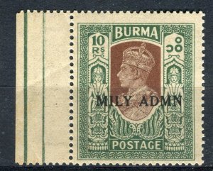 BURMA; 1945 early GVI ' MILY ADMIN ' Optd issue Mint hinged 10R. value 