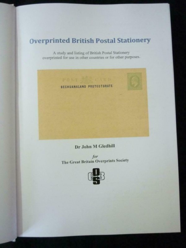 OVERPRINTED BRITISH POSTAL STATIONERY by DR JOHN M GLEDHILL