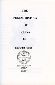 POSTAL HISTORY OF KENYA BY EDWARD B. PROUD NEW BOOK BLOWOUT