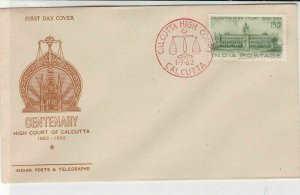 India 1962 Centenary High Court of Calcutta Pic Cancel Stamp FDC Cover Ref 34703