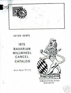 Bavaria Millwheel Cancel Catalog, by Peter Sem