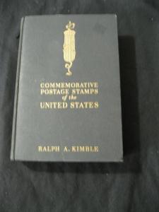 COMMEMORATIVE POSTAGE STAMPS OF THE UNITED STATES by RALPH A KIMBLE - REVISED