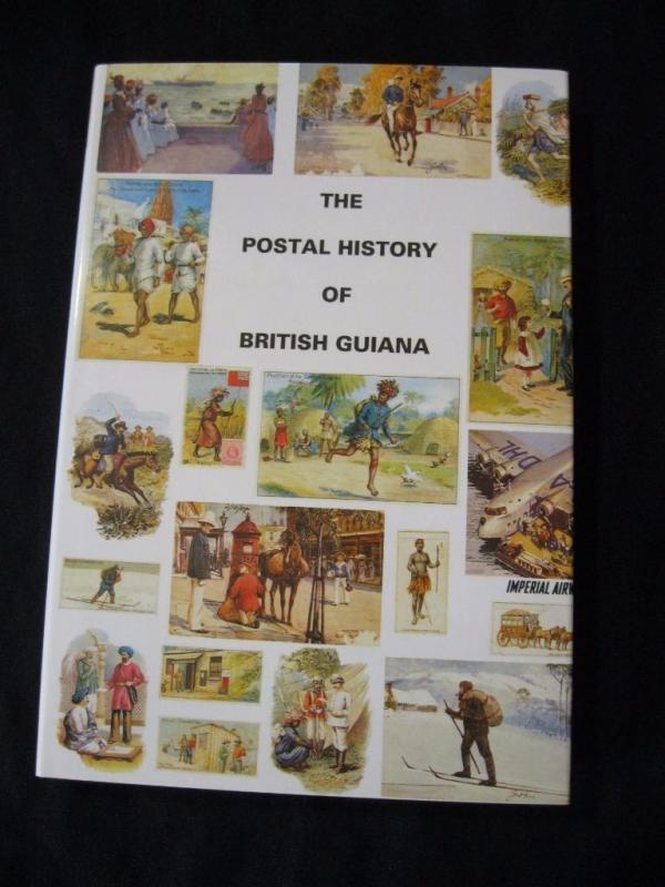 THE POSTAL HISTORY OF BRITISH GUIANA by EDWARD B PROUD