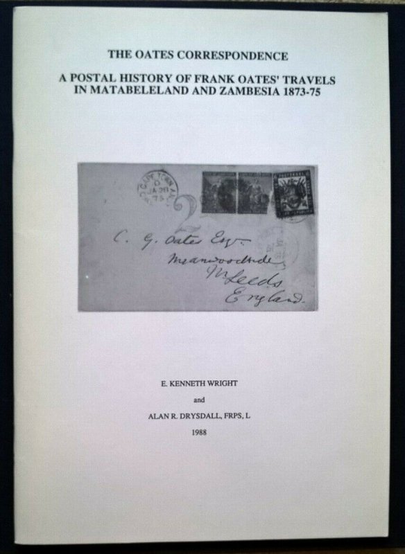 Oates Correspondence: Postal History Matabeleland and Zambesia 1873-75 ZAR Cape